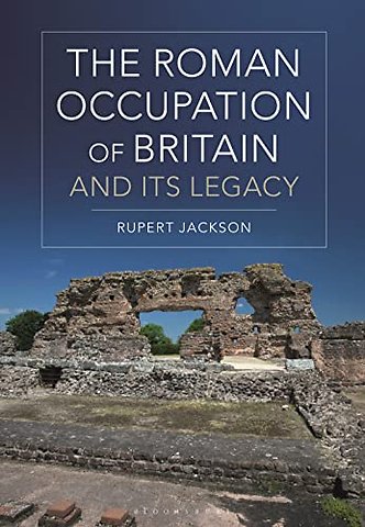 The Roman Occupation of Britain and its Legacy