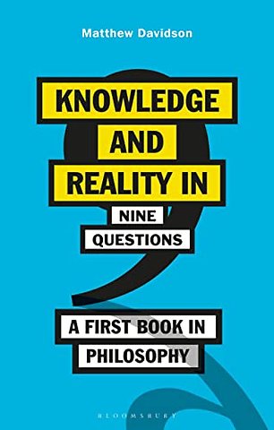 Knowledge and Reality in Nine Questions