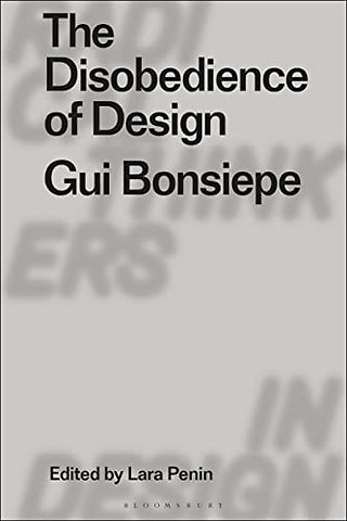 The Disobedience of Design