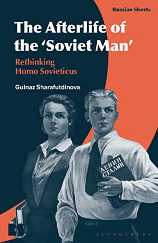The Afterlife of the ‘Soviet Man’
