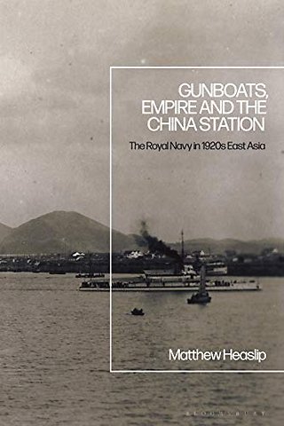 Gunboats, Empire and the China Station