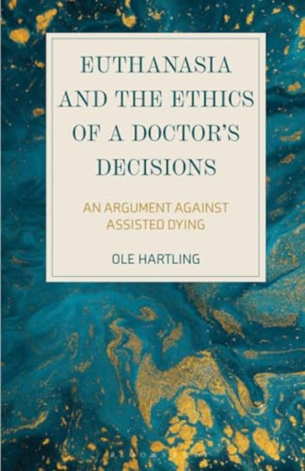 Euthanasia and the Ethics of a Doctor’s Decisions