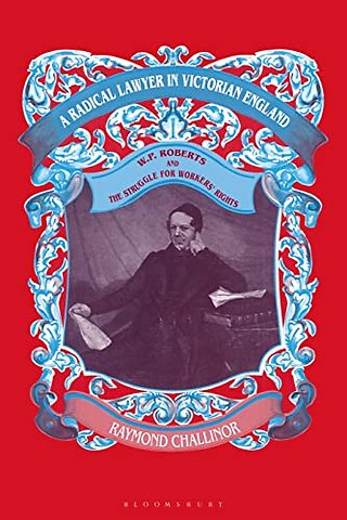 A Radical Lawyer in Victorian England