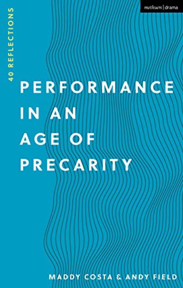 Performance in an Age of Precarity