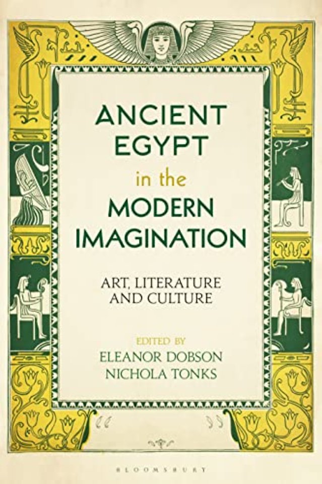 Ancient Egypt in the Modern Imagination