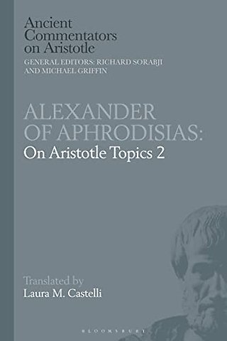 Alexander of Aphrodisias: On Aristotle Topics 2