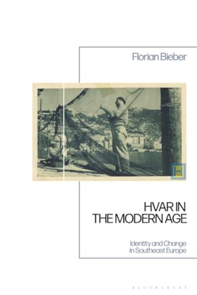 Hvar in the Modern Age