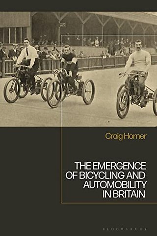 The Emergence of Bicycling and Automobility in Britain
