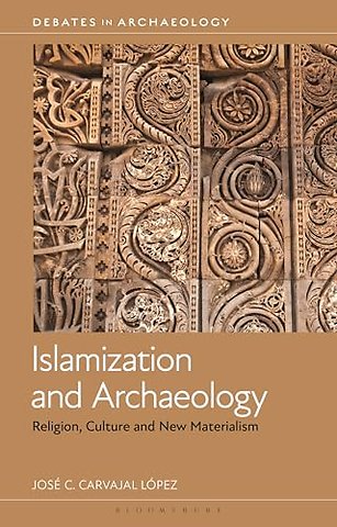 Islamization and Archaeology