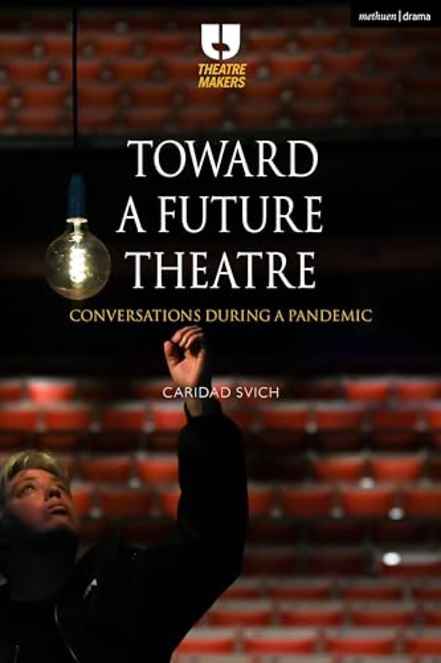 Toward a Future Theatre