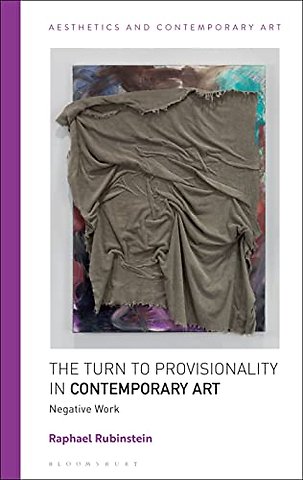 The Turn to Provisionality in Contemporary Art
