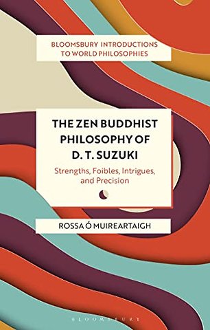The Zen Buddhist Philosophy of D. T. Suzuki