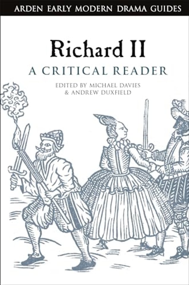 Richard II: A Critical Reader
