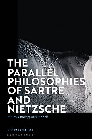 The Parallel Philosophies of Sartre and Nietzsche