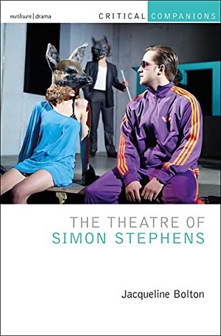 The Theatre of Simon Stephens