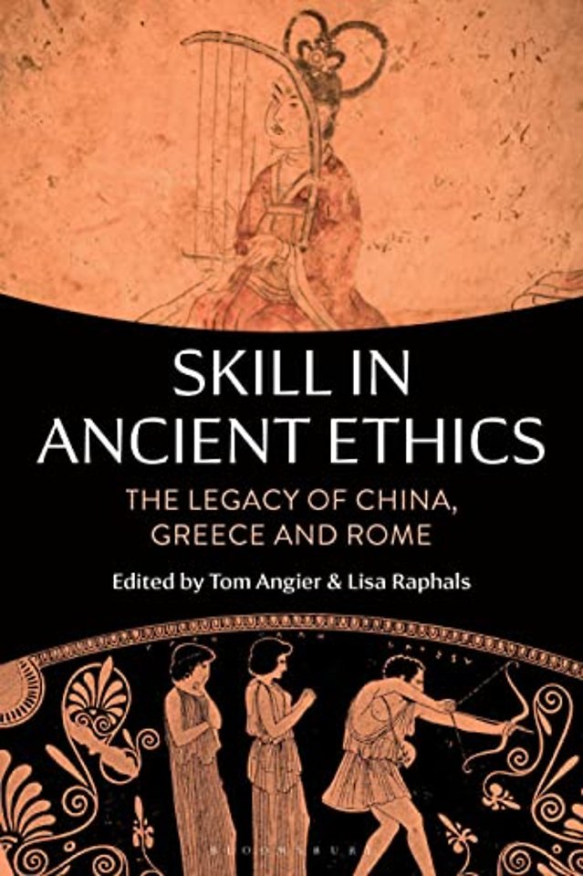 Skill in Ancient Ethics