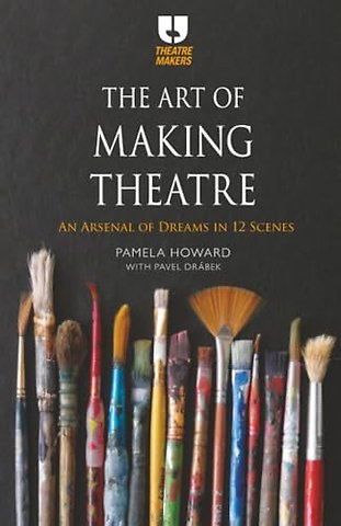 The Art of Making Theatre