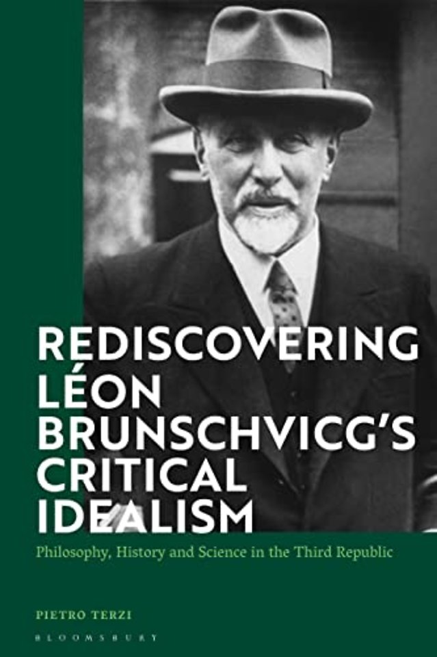 Rediscovering Leon Brunschvicg’s Critical Idealism