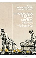 A Transnational History of Forced Migrants in Europe