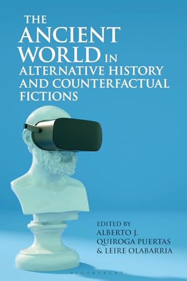 The Ancient World in Alternative History and Counterfactual Fictions