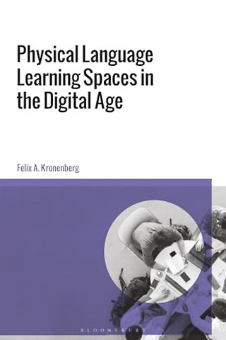 Physical Language Learning Spaces in the Digital Age
