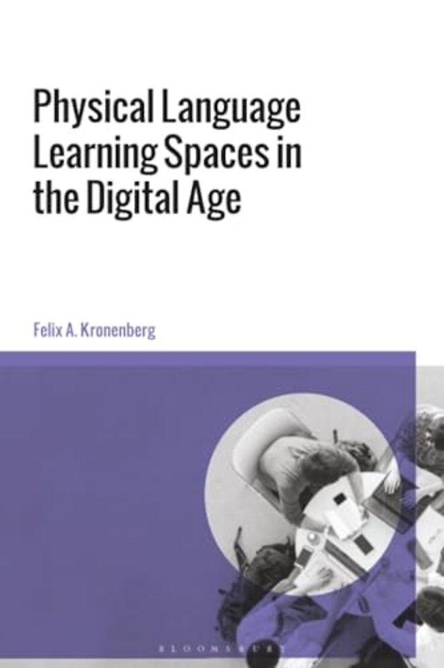 Physical Language Learning Spaces in the Digital Age