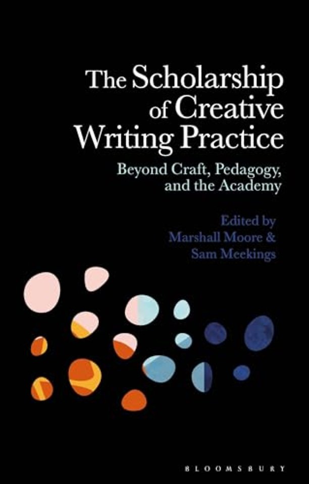 The Scholarship of Creative Writing Practice