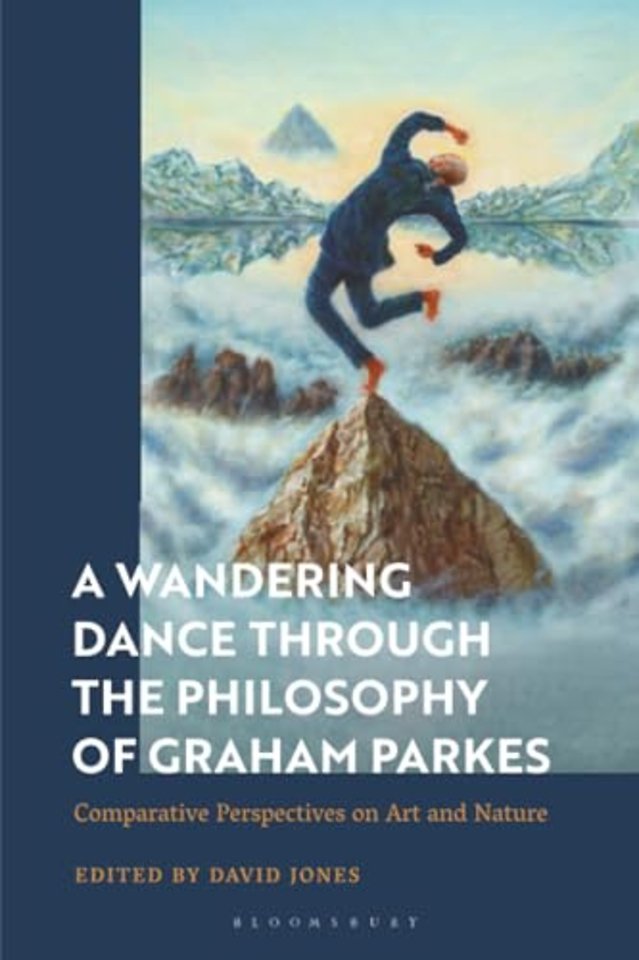 A Wandering Dance through the Philosophy of Graham Parkes