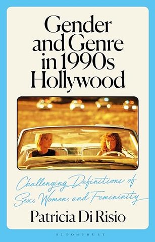 Gender and Genre in 1990s Hollywood