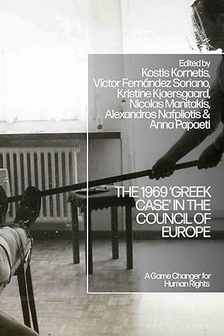 The 1969 ‘Greek Case’ in the Council of Europe