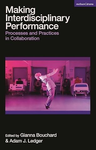 Making Interdisciplinary Performance