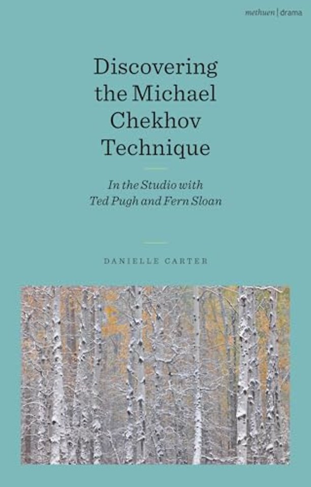 Discovering the Michael Chekhov Technique