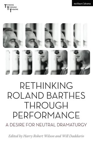 Rethinking Roland Barthes Through Performance