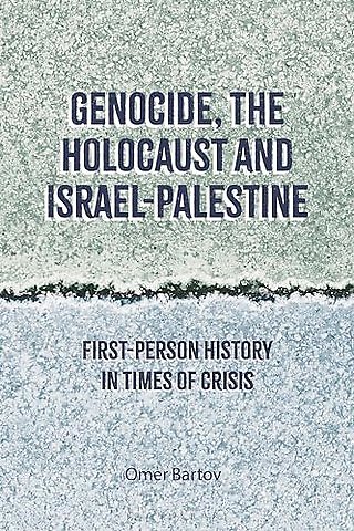 Genocide, the Holocaust and Israel-Palestine