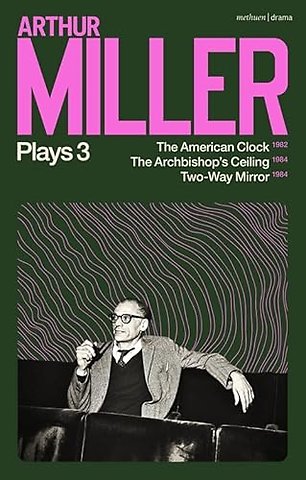 Arthur Miller Plays 3