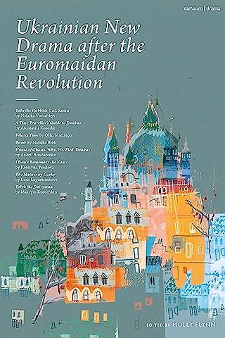 Ukrainian New Drama after the Euromaidan Revolution