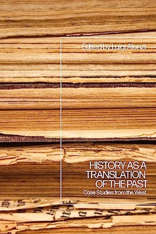 History as a Translation of the Past