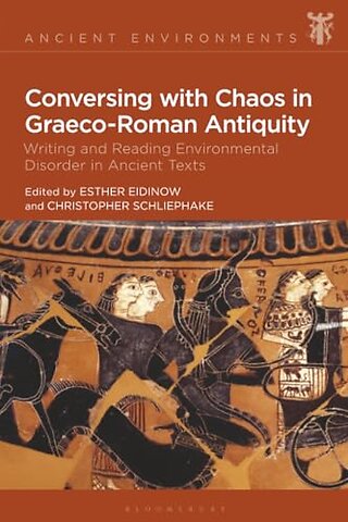 Conversing with Chaos in Graeco-Roman Antiquity