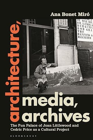 Architecture, Media, Archives