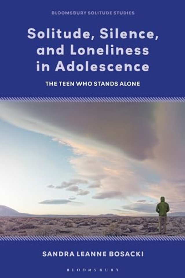 Solitude, Silence and Loneliness in Adolescence