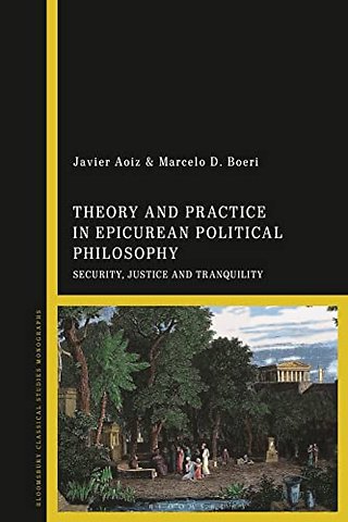 Theory and Practice in Epicurean Political Philosophy