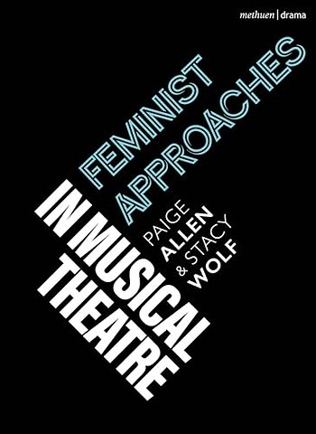 Feminist Approaches in Musical Theatre
