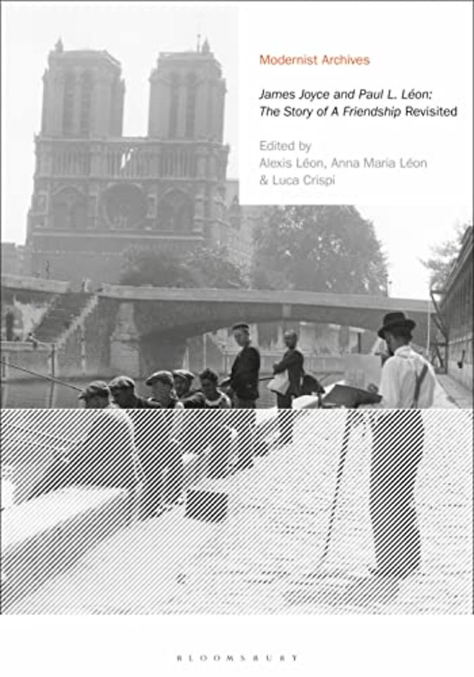 James Joyce and Paul L. Leon: The Story of a Friendship' Revisited