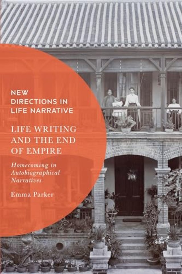 Life Writing and the End of Empire