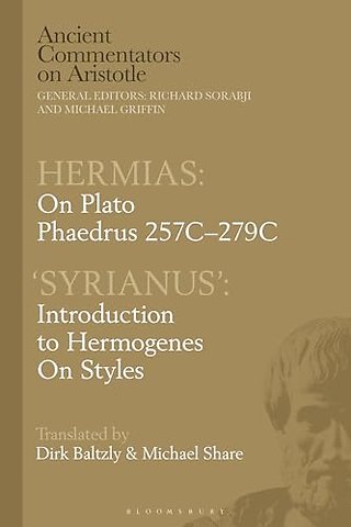 Hermias: On Plato Phaedrus 257C-279C, with ‘Syrianus’