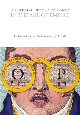 A Cultural History of Money in the Age of Empire