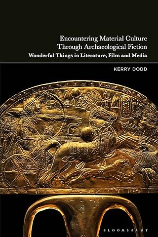 Encountering Material Culture Through Archaeological Fiction