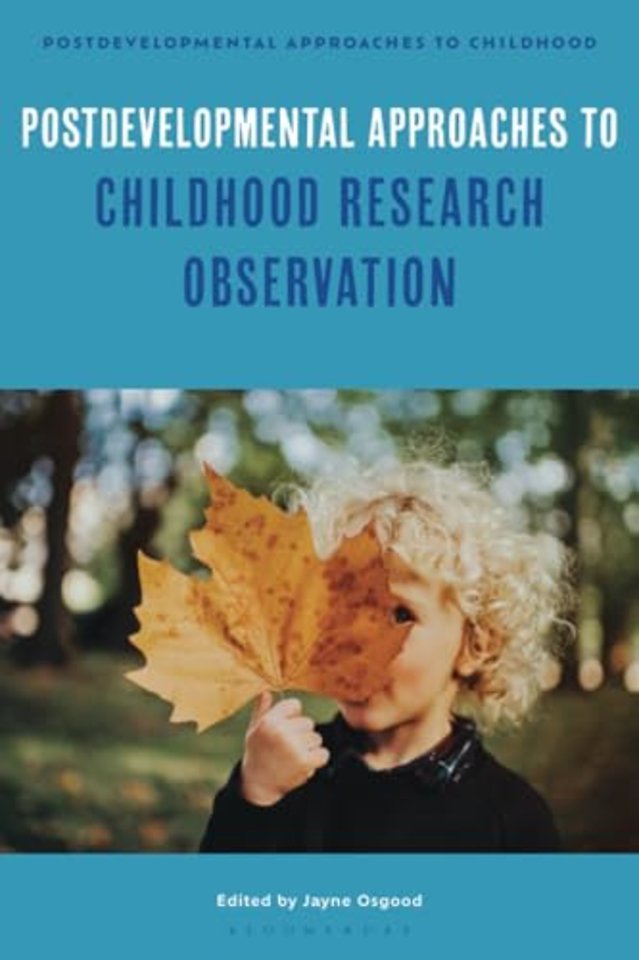 Postdevelopmental Approaches to Childhood Research Observation