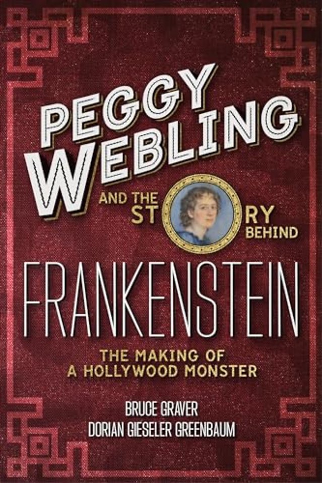 Peggy Webling and the Story behind Frankenstein
