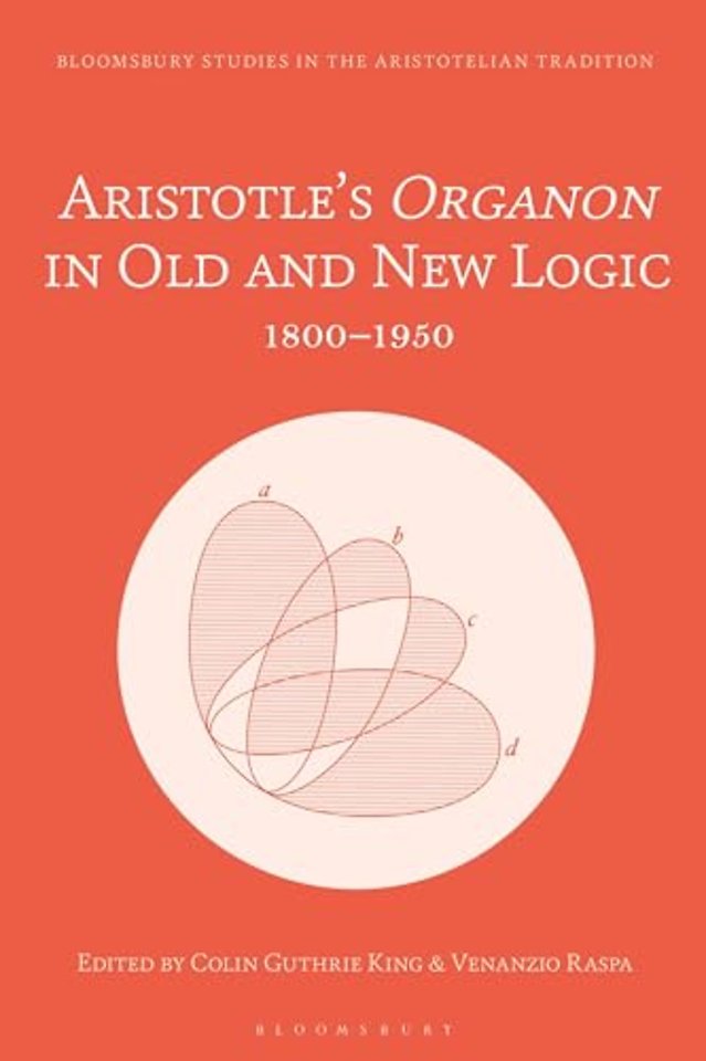 Aristotle’s Organon in Old and New Logic